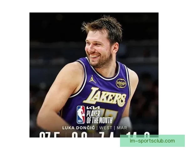 东契奇约翰逊荣膺月最佳文班连续三次摘最佳防守奖